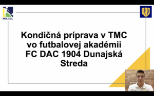 Kondičná príprava v TMC vo futbalovej akadémii FC DAC 1904 Dunajská Streda - Lacena