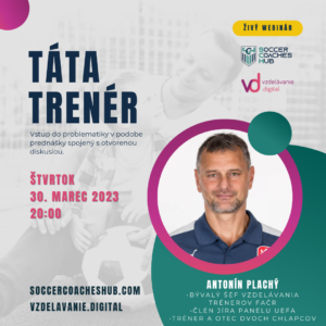 Táta trenér - Antonín Plachý-soccercoacheshub.com-vzdelavanie.digital